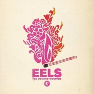 Eels/Deconstruction