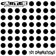 Carter Usm (Carter Unstoppable Sex Machine)/101 Damnations