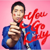 /You Go Lady (+dvd)(Ltd)