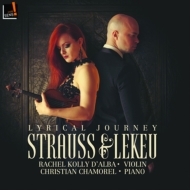 Violin Sonata: Rachel Kolly D'alba(Vn)Chamorel(P)+lekeu