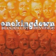One King Down/Bloodlust Revenge (20th Anniversary Edition)