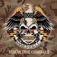 Hardsell/Subculture Criminals