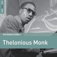 Thelonious Monk/Rough Guide To Thelonious Monk