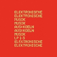 E. m.a. k. (Elektronische Musik Aus Koln)/Emak 1 + Emak 2 + Emak 3 (Ltd)