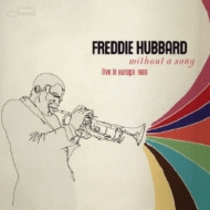 Freddie Hubbard/Without A Song (Live In Europe 1969)