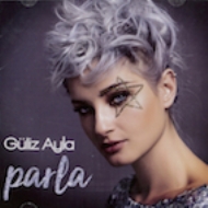 Guliz Ayla/Parla