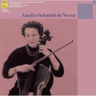 Annlies Schmidt De Neveu: Unissued Recordings Vol.2