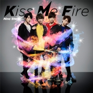 /Kiss Me Fire