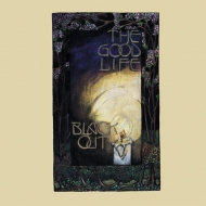 Good Life/Black Out (180g)