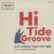 kickin presents Hi Tide Groove: DJ's Choice | HMV&BOOKS online