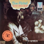 Blue Mitchell/Last Tango Blues (Ltd)