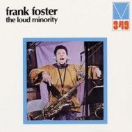 Frank Foster/Loud Minority (Ltd)