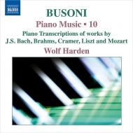 ブゾーニ（1866-1924）/Piano Works Vol.10-ppiano Transcriptions： Harden