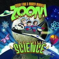 Cathy Fink / Marcy Marxer/Zoom A Little Zoom： A Ride Through Science