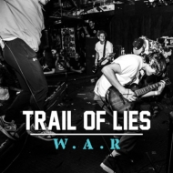 Trail Of Lies/W. a.r