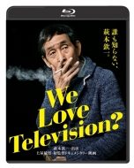 We Love Television?