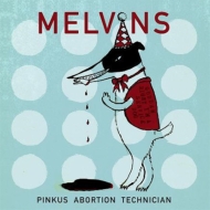 Melvins/Pinkus Abortion Technician