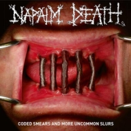 Napalm Death/Coded Smears  More Uncommon Slurs