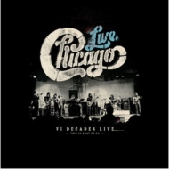 Chicago: VI Decades Live (This Is What We Do)(4CD+DVD)