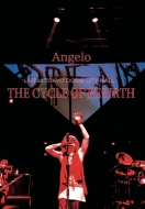 Angelo/Angelo Live At Tokyo Dome City Hall The Cycle Of Rebirth