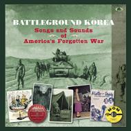 Various/Battleground Korea： Songs ＆ Sounds America