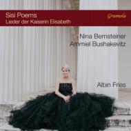 Sisi Poems-lieder Der Kaiserin Elisabeth: Bernsteiner(S)Bushakevitz(P)