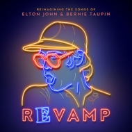 Revamp: Reimagining The Songs Of Elton John And Bernie Taupin: A \O `GgEW xXgqbcJ@[y{Ճ{[iXgbN^z