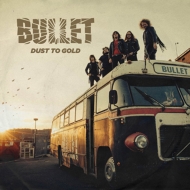 Bullet (Metal)/Dust To Gold