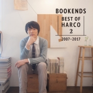 BOOKENDS -BEST OF HARCO 2-[2007-2017]