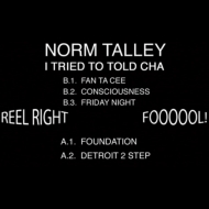 Norm Talley/I Tried To Told Cha