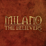Milano Constantine/Believers - Deluxe Gold Foiled Gatefold (Black Vinyl)(Ltd)