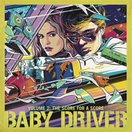 ٥ӡɥ饤С/Baby Driver Vol.2 The Score For A Score (Ltd)