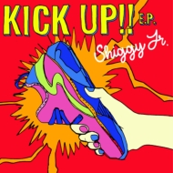 Shiggy Jr./Kick Up!! E. p.