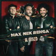 Max Nek Renga: Il Disco