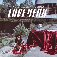 Nele Needs A Holiday/Love Yeah