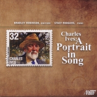 アイヴズ（1874-1954）/A Portrait In Song-songs： Bradley Robinson(Br) Stacy Rodgers(P)