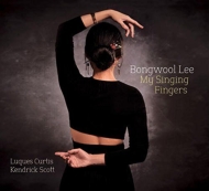 Bongwool Lee/My Singing Fingers