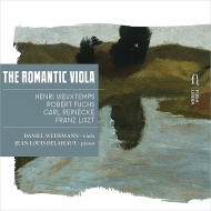 Viola Classical/The Romantic Viola-vieuxtemps R. fuchs Reinecke Liszt： Weissmann(Va) Delahaut(P)