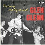 Glen Glenn/Pick 'em Up And Lay 'em Down