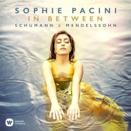 ԥκʽ/Sophie Pacini In Between-schumann  Mendelssohn