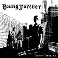 YOUNG FOREVER/Youth Of Today E. p. (+cd)