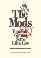 THE MODS/Yum-yum Gimme Some Little Live