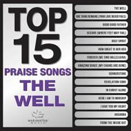 Top 15 Worship Songs: The Well