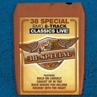 38 Special/Bmg 8-track Classics Live
