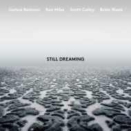 Joshua Redman/Still Dreaming (Feat. Ron Miles Scott Colley  Brian Blade)