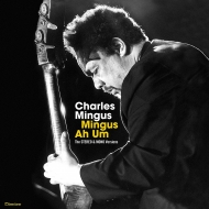 Charles Mingus/Ah Hum The Original Stereo  Mono Versions (180g)(Ltd)