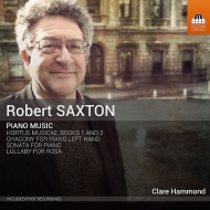 サクストン、ロバート（1953-）/Piano Works： C. hammond