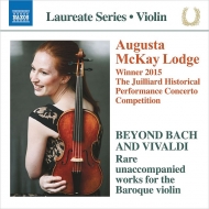 ʽ/Augusta Mckay Lodge Beyond Bach  Vivaldi-rare Unaccompanied Works For The Baroque Violin