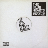 THE BLUE HEARTS TRIBUTE HIPHOP ALBUM「終わらない歌」 | HMV&BOOKS 