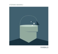 Stefano Bagnoli/Rimbaud